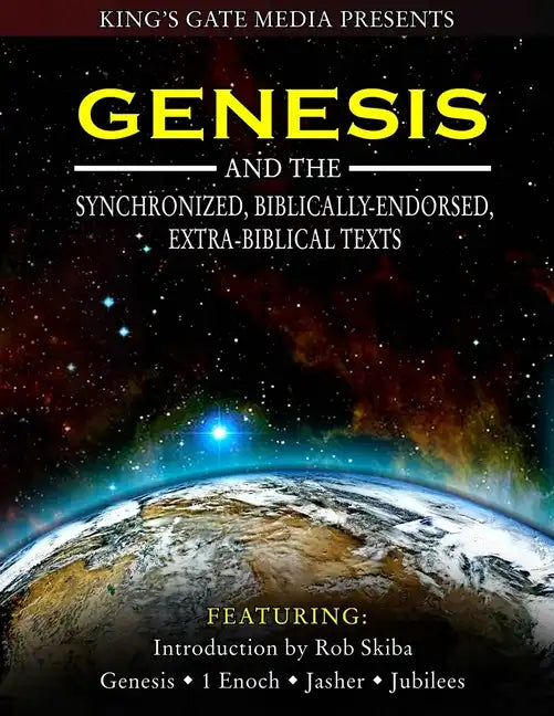 Genesis and the Synchronized, Biblically Endorsed, Extra-Biblical Texts - Paperback