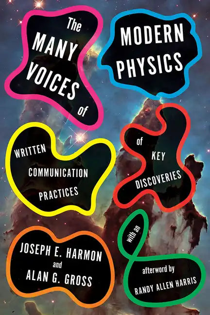 The Many Voices of Modern Physics: Written Communication Practices of Key Discoveries - Hardcover