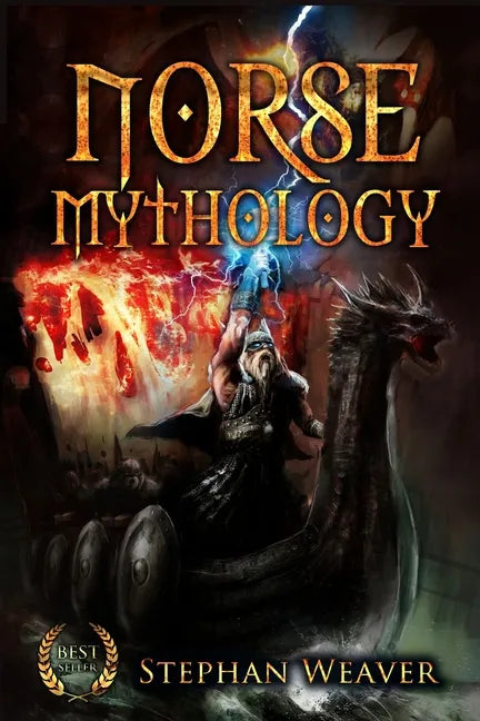 Norse Mythology: Gods, Heroes and the Nine Worlds of Norse Mythology - Paperback