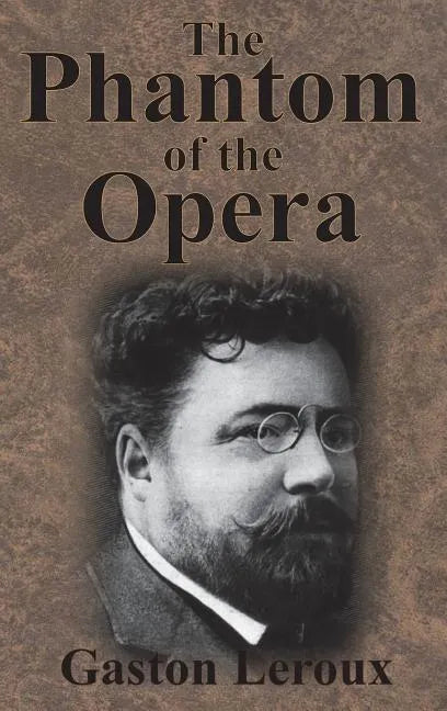 The Phantom of the Opera - Hardcover