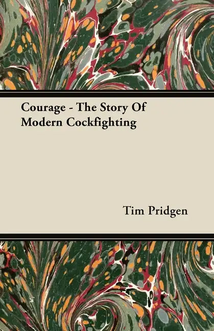 Courage - The Story Of Modern Cockfighting - Paperback