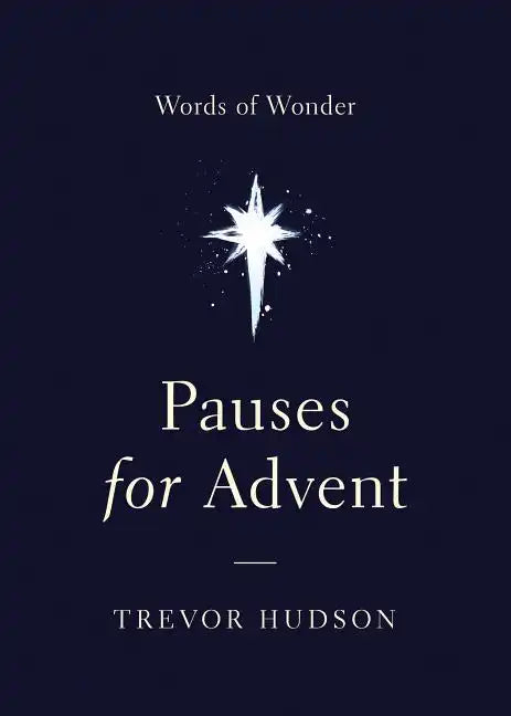 Pauses for Advent: Words of Wonder - Paperback