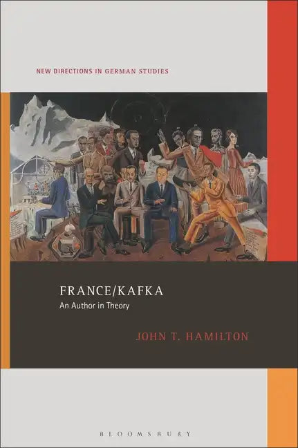France/Kafka: An Author in Theory - Hardcover