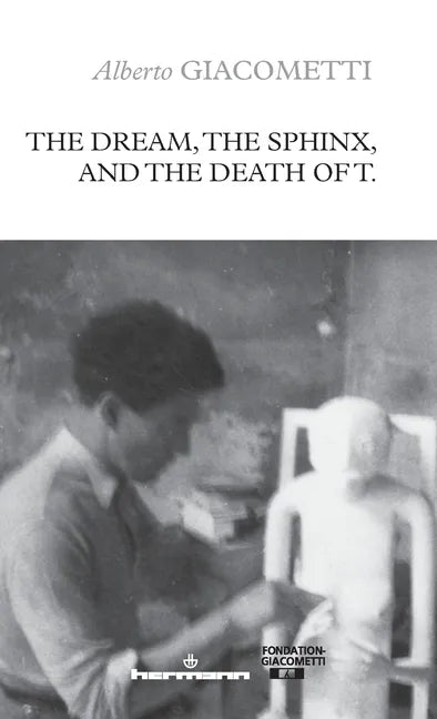 The Dream, the Sphinx, and the Death of T. - Paperback