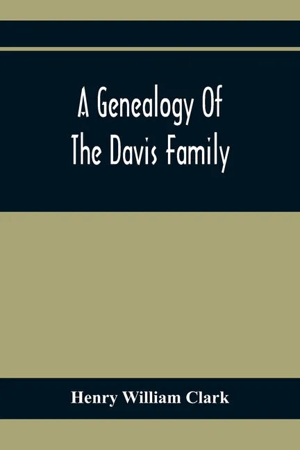 A Genealogy Of The Davis Family - Paperback