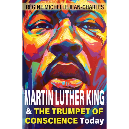 Martin Luther King and the Trumpet of Conscience Today - Paperback