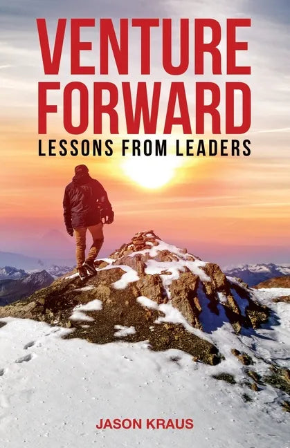 Venture Forward: Lessons from Leaders - Paperback