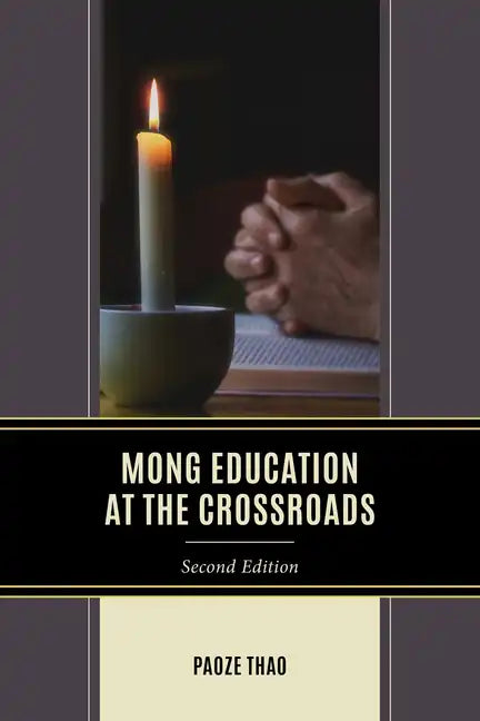 Mong Education at the Crossroads - Paperback