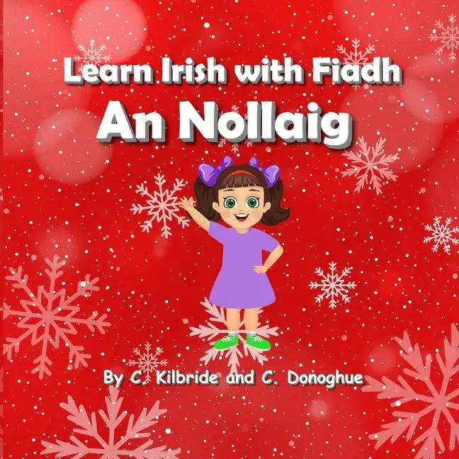 Learn Irish with Fiadh: An Nollaig - Paperback