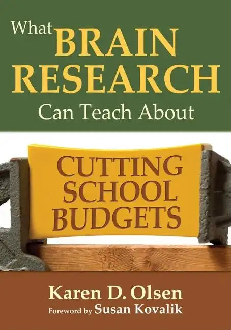 What Brain Research Can Teach About Cutting School Budgets - Paperback