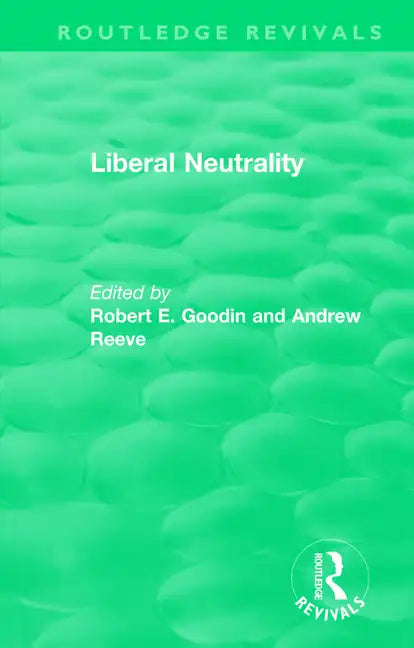 Liberal Neutrality - Hardcover