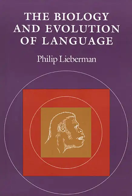 The Biology and Evolution of Language - Paperback