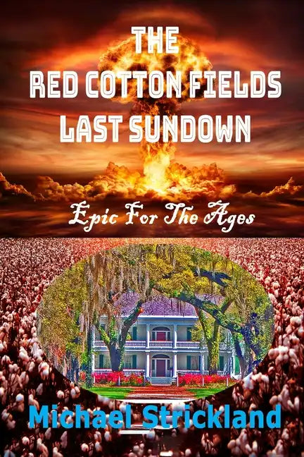 The Red Cotton Fields Last Sunset - Paperback