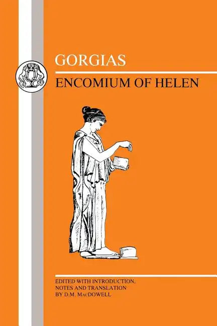 Gorgias: Encomium of Helen - Paperback