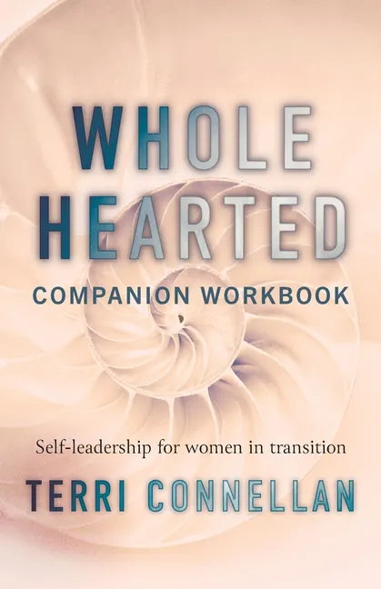 Wholehearted Companion Workbook: Self-leadership for women in transition - Paperback