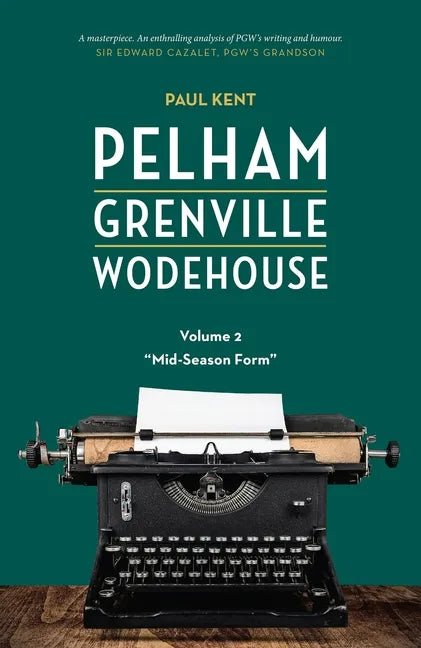 Pelham Grenville Wodehouse - Volume 2: Mid-Season Form - Paperback