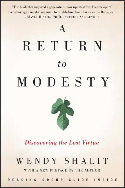 A Return to Modesty: Discovering the Lost Virtue - Paperback