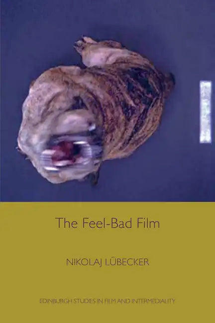 The Feel-Bad Film - Paperback