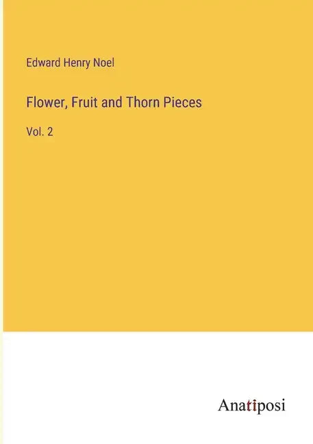 Flower, Fruit and Thorn Pieces: Vol. 2 - Paperback