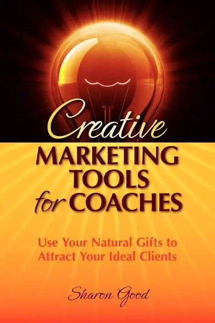 Creative Marketing Tools for Coaches - Paperback