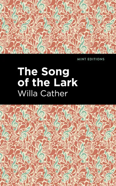 The Song of the Lark - Hardcover