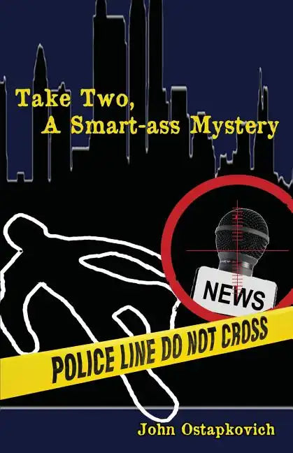 Take Two, a Smart-Ass Mystery - Paperback