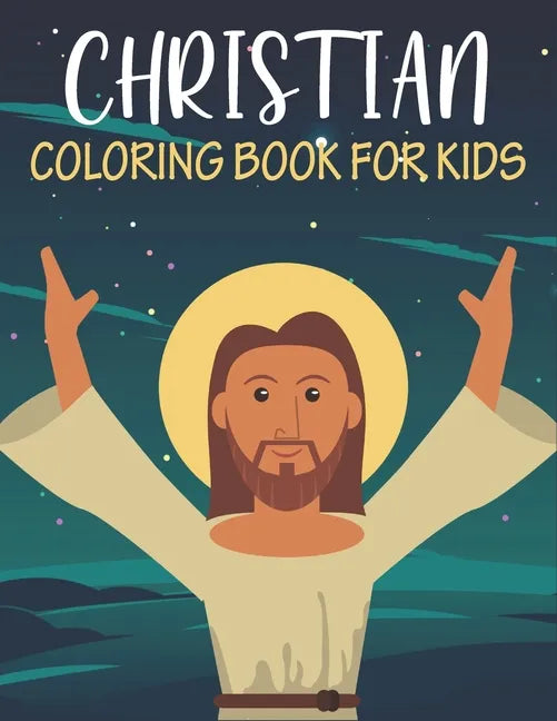 Christian Coloring Book For Kids: Unique kids Christian coloring book with 50 pages. - Paperback