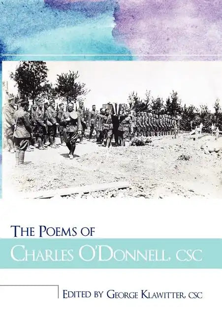 The Poems of Charles O'Donnell, CSC - Hardcover