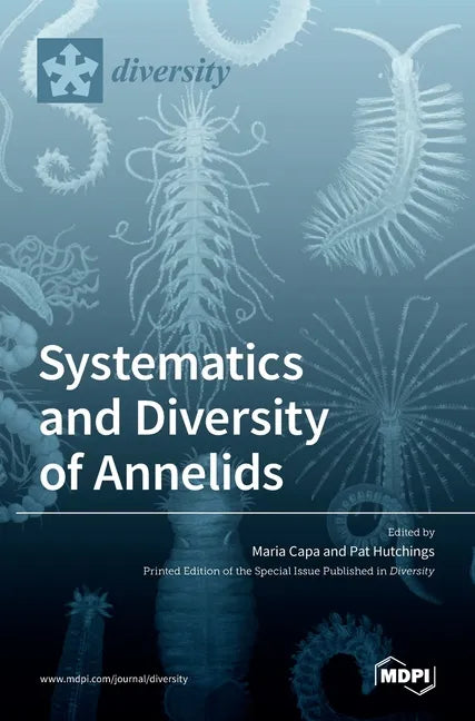 Systematics and Diversity of Annelids - Hardcover