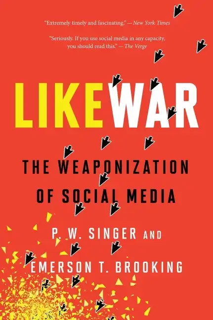 Likewar: The Weaponization of Social Media - Paperback