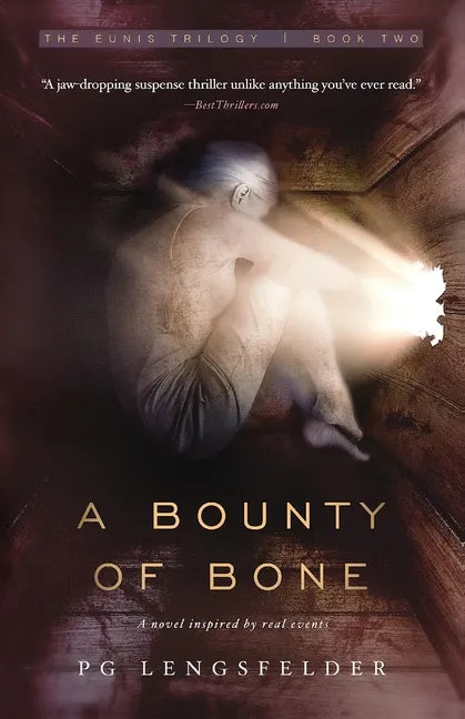 A Bounty of Bone: A novel inspired by real events - Paperback