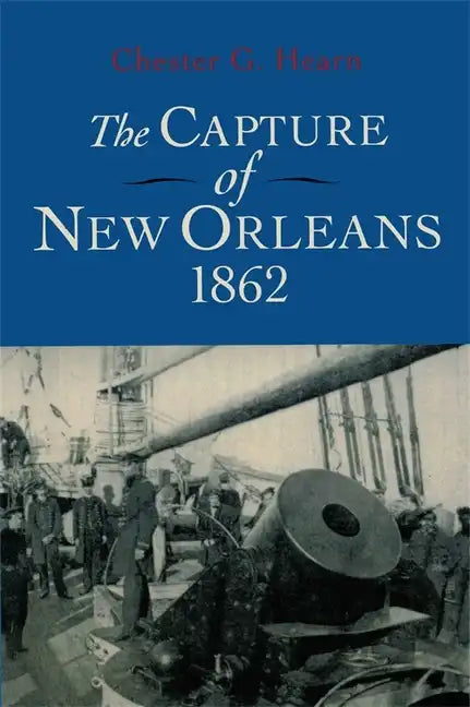 The Capture of New Orleans 1862 - Paperback
