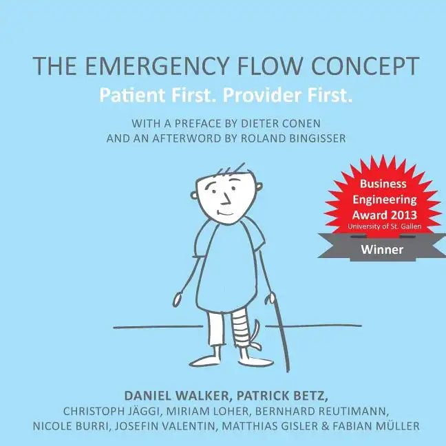 The Emergency Flow Concept: Patient First. Provider First - Paperback
