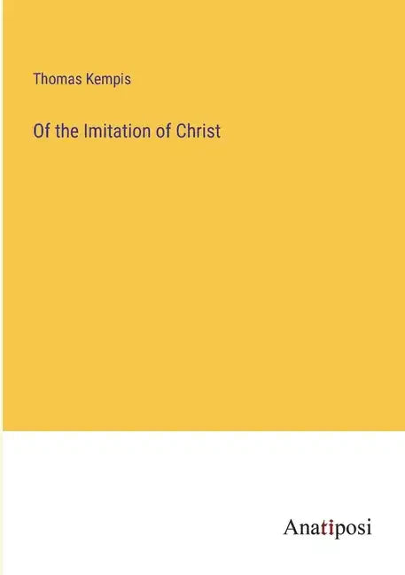 Of the Imitation of Christ - Paperback