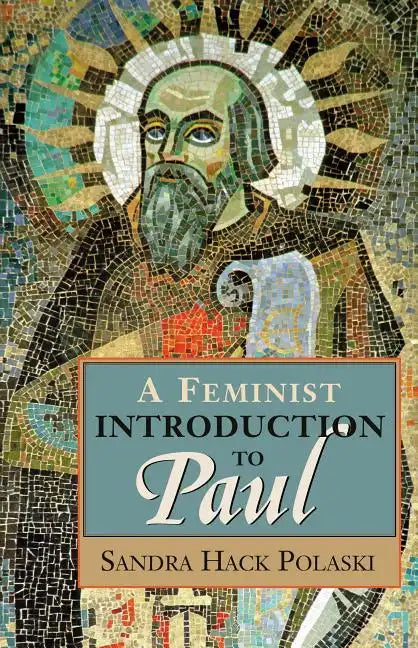 A Feminist Introduction to Paul - Paperback