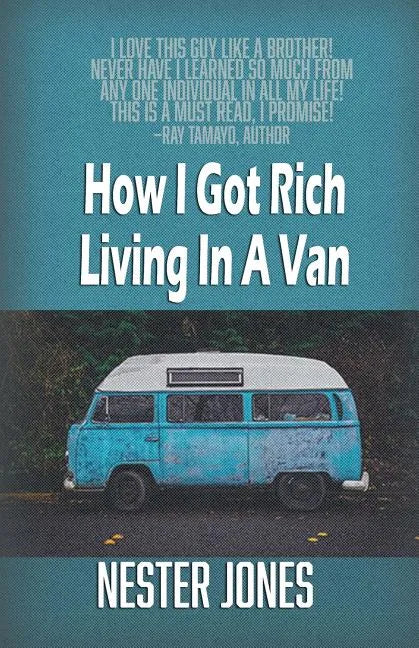 How I Got Rich Living In A Van - Paperback
