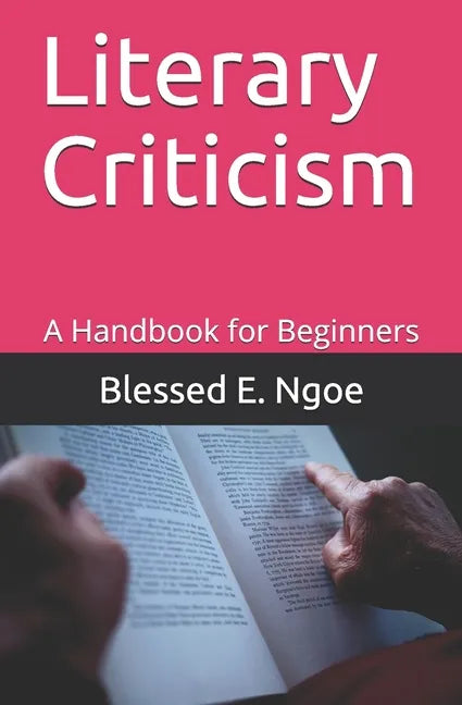 Literary Criticism: A Handbook for Beginners - Paperback