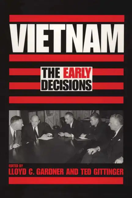 Vietnam: The Early Decisions - Paperback