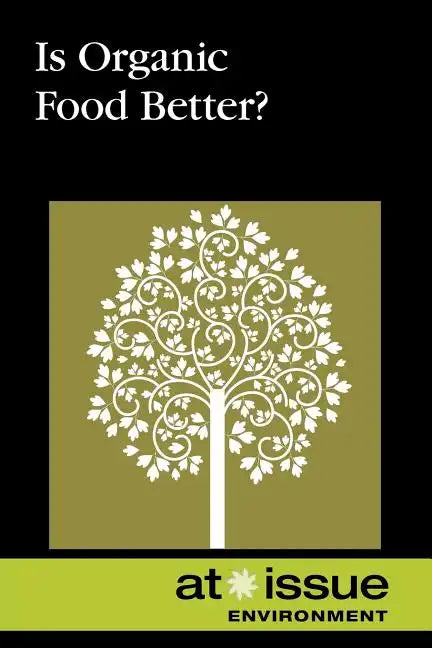 Is Organic Food Better? - Paperback