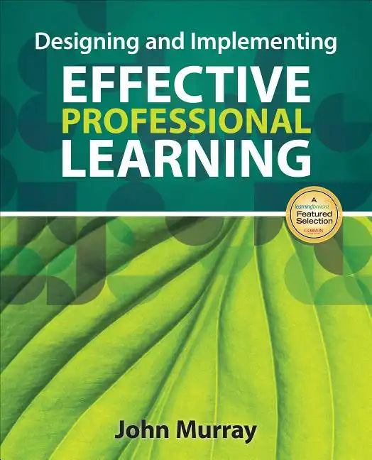 Designing and Implementing Effective Professional Learning - Paperback