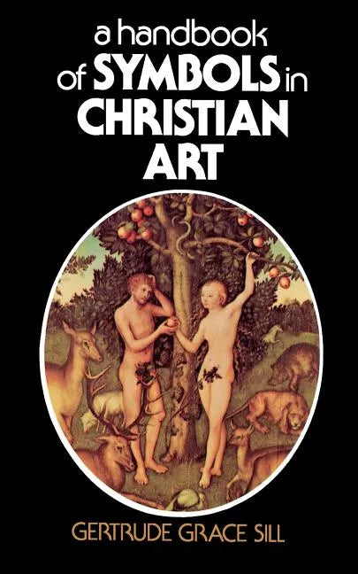 A Handbook of Symbols in Christian Art - Paperback