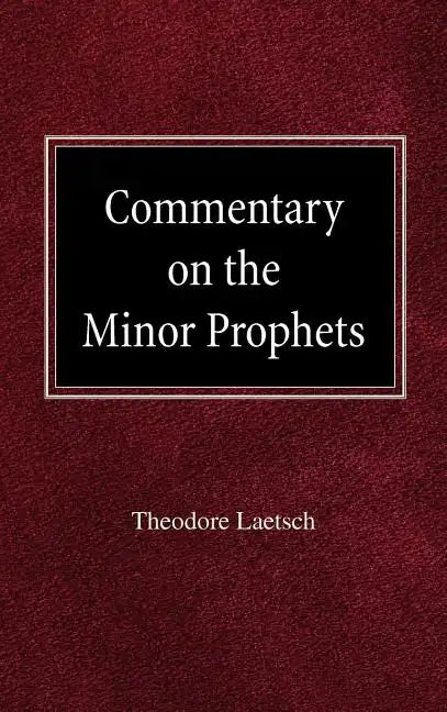 Commentary on the Minor Prophets - Hardcover