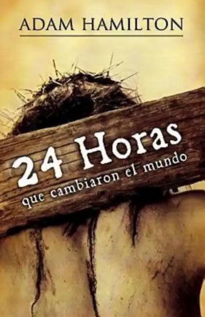 24 Horas Que Cambiaron el Mundo = 24 Hours That Changed the World - Paperback