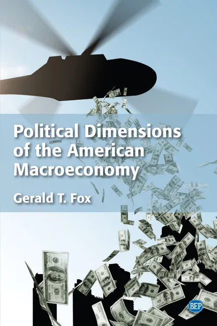 Political Dimensions of the American Macroeconomy - Paperback