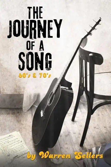 Journey of a Song 60's & 70's: The backstory of some of the most loved songs of the 60's & 70's - Paperback