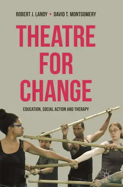 Theatre for Change: Education, Social Action and Therapy - Paperback