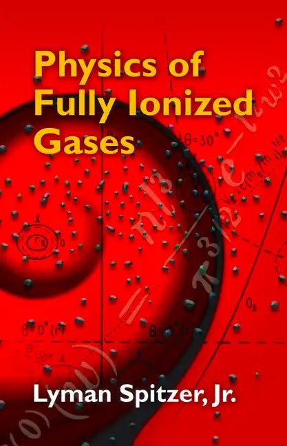 Physics of Fully Ionized Gases - Paperback