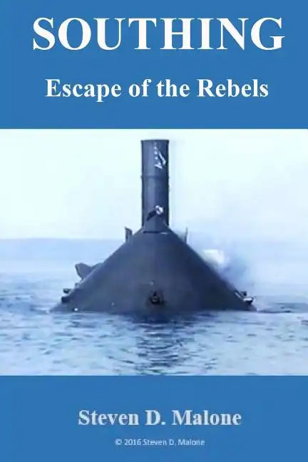 Southing: Escape of the Rebels - Paperback