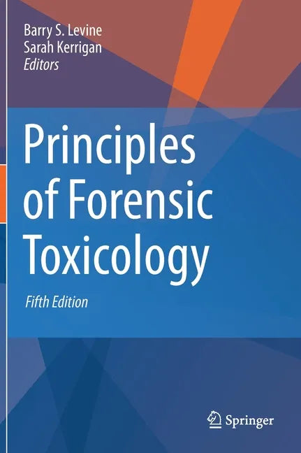 Principles of Forensic Toxicology - Hardcover