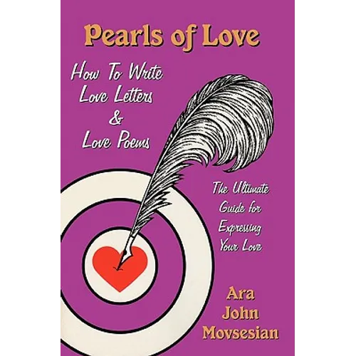 Pearls of Love: How to Write Love Letters and Love Poems - Paperback